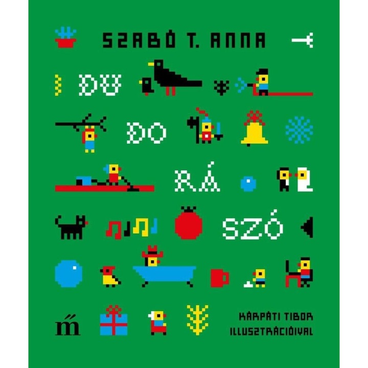 Szabó T. Anna: Dudorászó