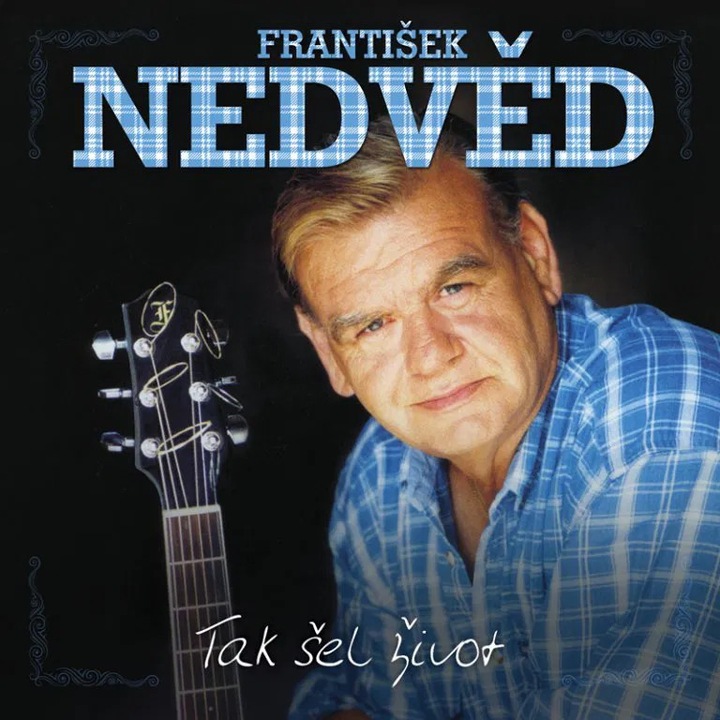 Frantisek Nedved: Tak sel zivot - 2CD, country, plastic case, 852g