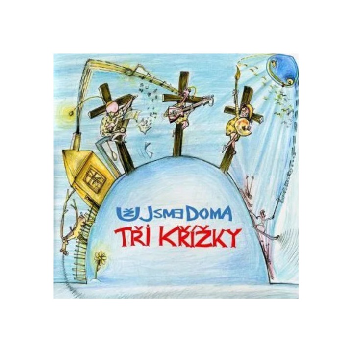 Uz jsme doma: Tri Krizky (Издание 2015) - CD, чешка музика, 1 CD