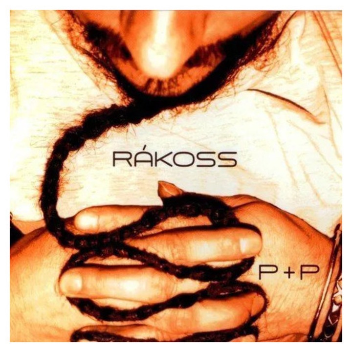 CD Rakoss: P+P, muzica ceha, Digipack