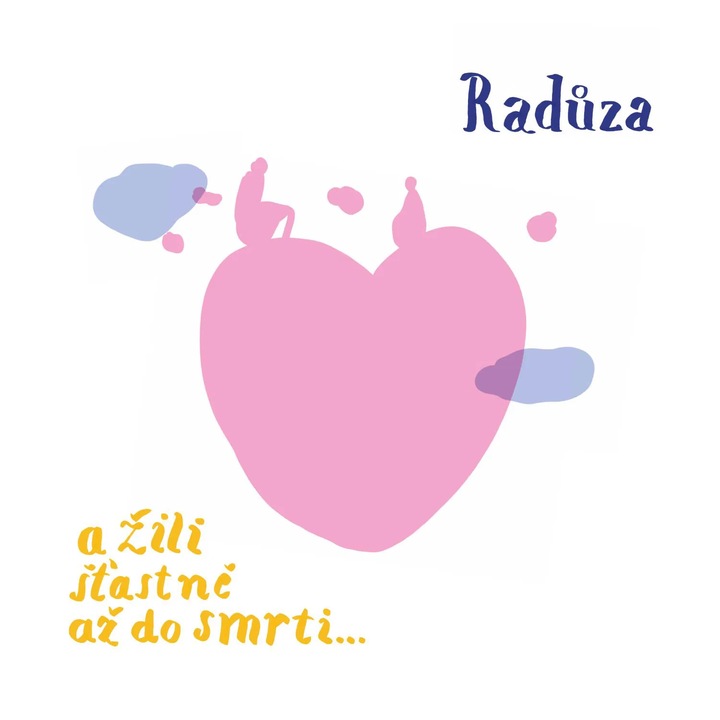 Raduza: A zili stastne az do smrti - CD, muzica ceha, 1 CD