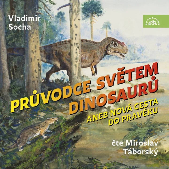 Ghidul lumii dinozaurilor, Miroslav Taborsky, 2023, CD (MP3)