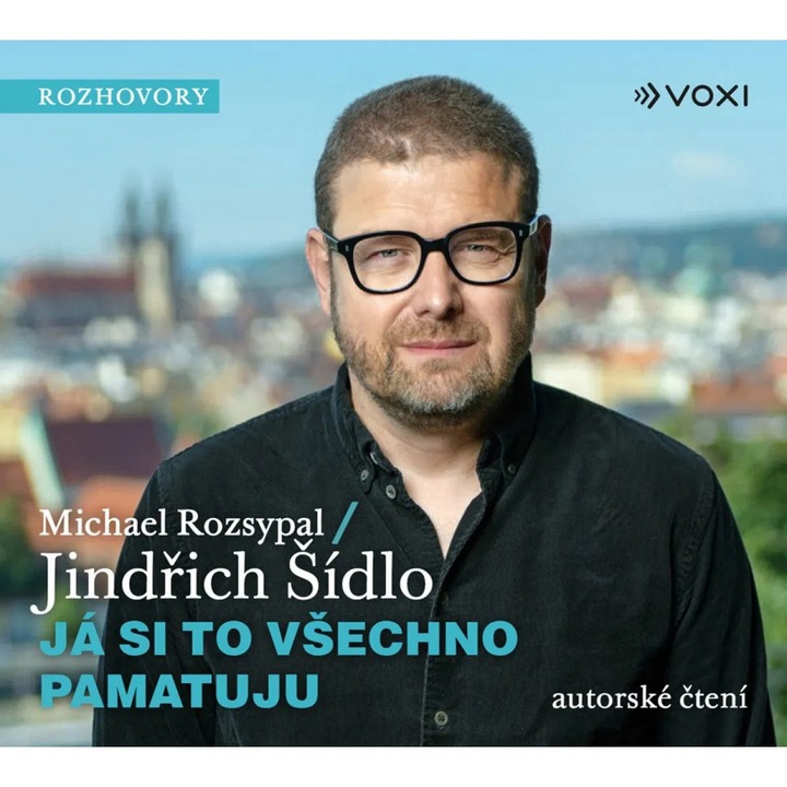 Ja si to vsechno pamatuju, Rozsypal Michael, Sidlo Jindrich, Spindlerova Petra, Hoppe Radek, 2023, CD (MP3)