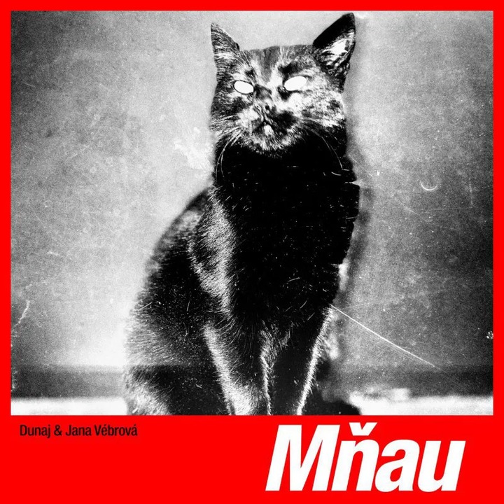 Dunaj & Jana Vebrova: Mnau - Vinyl (LP), muzica ceha, editie limitata