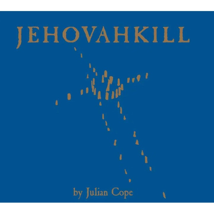 Julian Cope: Jehovahkill - 2Vinyl (LP), Pop, 2 discuri