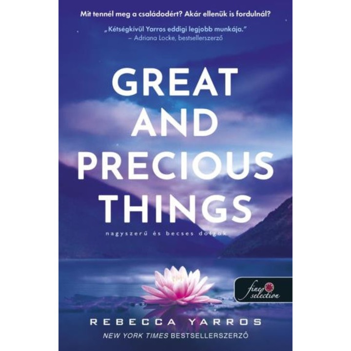 Rebecca Yarros: Great and Precious Things - Nagyszerű és becses dolgok