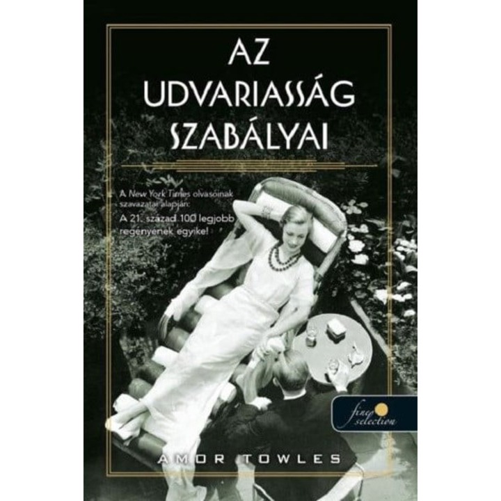 Amor Towles: Az udvariasság szabályai