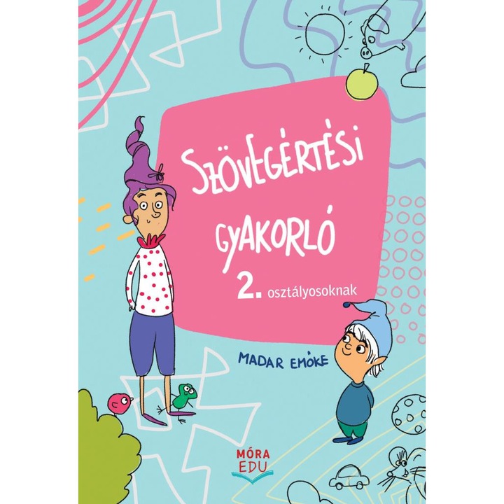 Móra Könyvkiadó; Szövegértési gyakorló 2. osztályosoknak