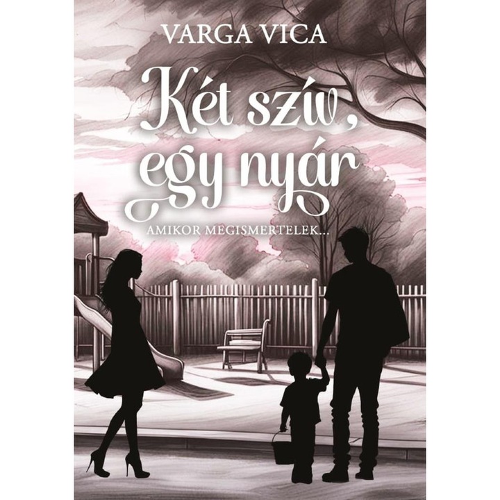 Varga Vica: Két szív, egy nyár