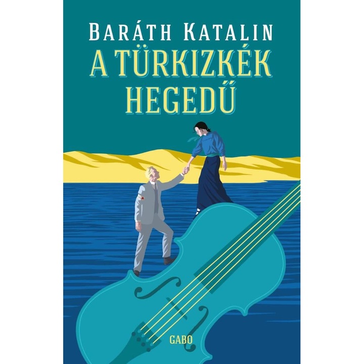 Baráth Katalin: A türkizkék hegedű