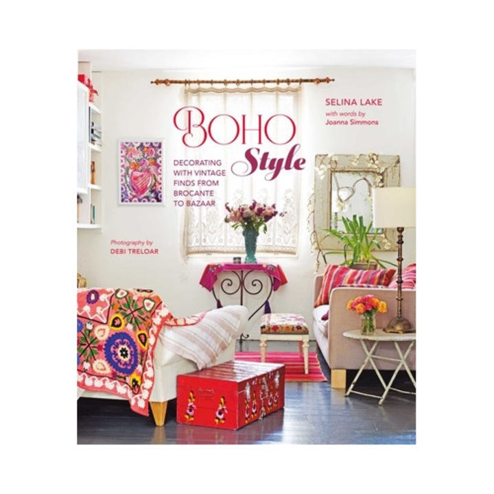 Boho Style: Decorating With Vintage Finds From Brocante To Bazaar - Selina Lake