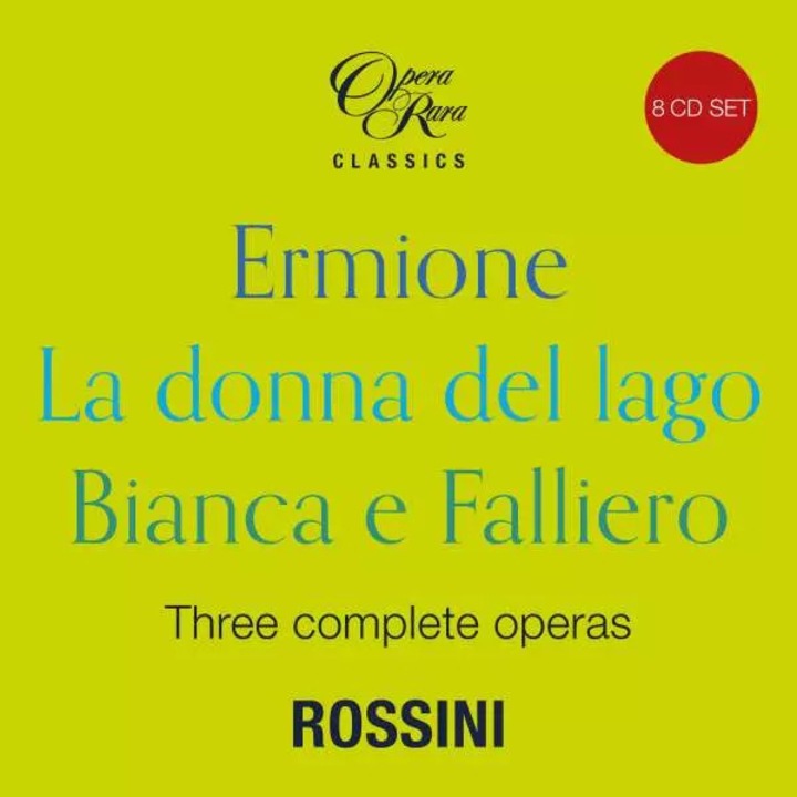 Gioacchino Rossini: Ermione - La Donna Del Lago - Bianca E Falliero. Three Complete Operas 8x CD LTD