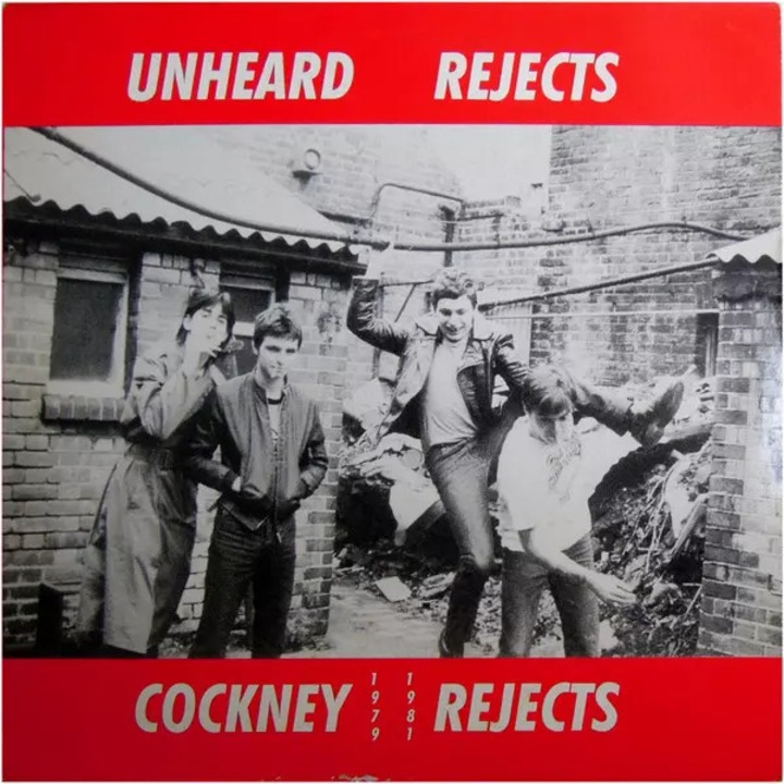 Cockney Rejects: Unheard Rejects LP (vinyl) 1979 1981 Clear Vinyl CLR