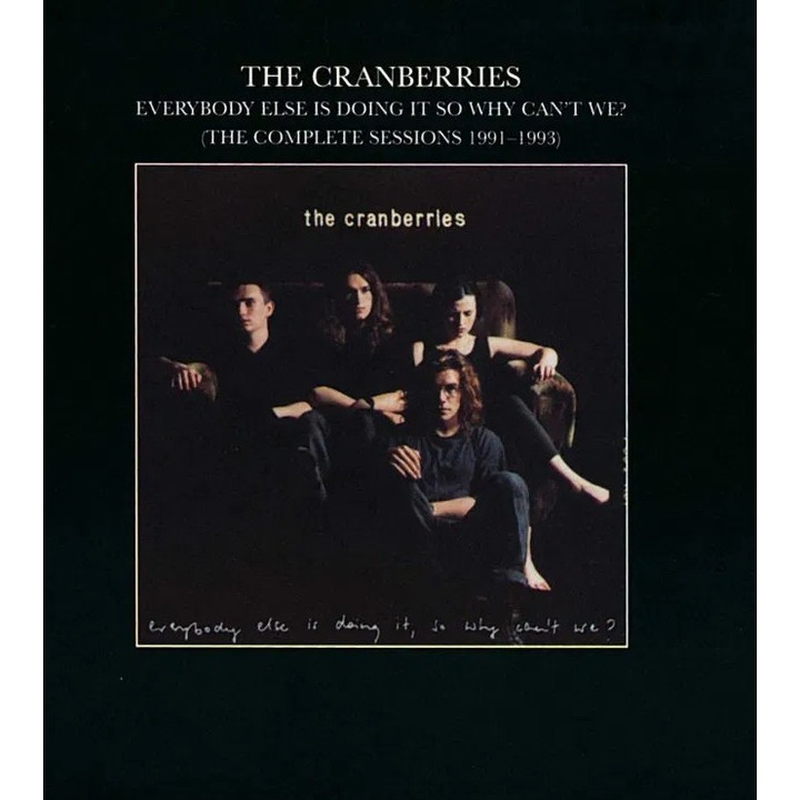 Cranberries: Everybody Else Is Doing It, So Why Can't We?: The Complete Sessions 1991-1993 - Vinyl (LP)