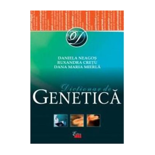 Dictionar de genetica - Ruxandra Cretu