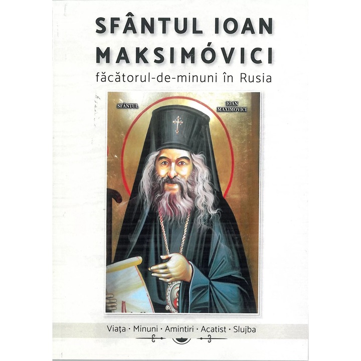 Sfantul Ioan Maksimovici facatorul de minuni din Rusia