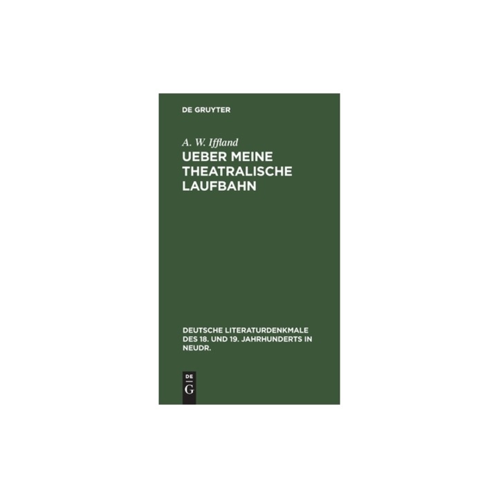 Ueber Meine Theatralische Laufbahn, A. W. Iffland