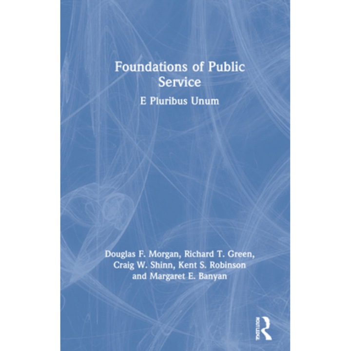 Foundations of Public Service: E Pluribus Unum