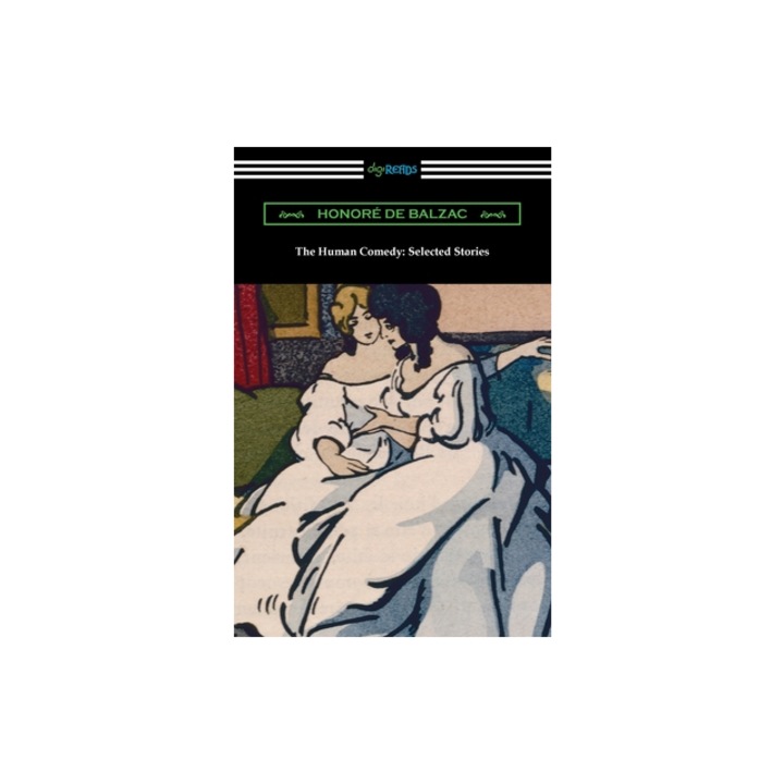 The Human Comedy Selected Stories, Honore De Balzac