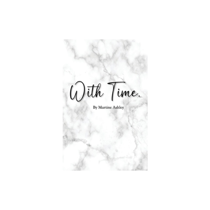 With time, Martine Ashley