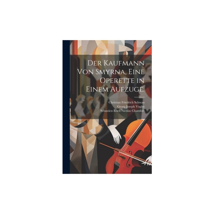 Der Kaufmann von Smyrna, eine Operette in einem Aufzuge., S