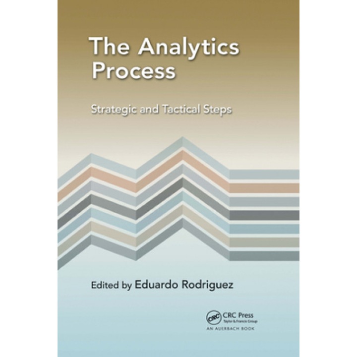 The Analytics Process: Strategic and Tactical Steps