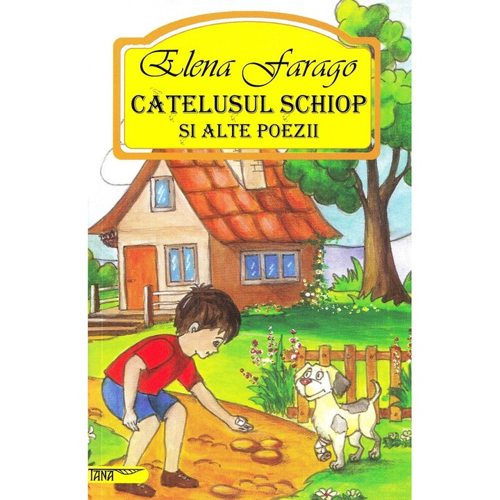 Catelusul Schiop Si Alte Poezii - Elena Farago