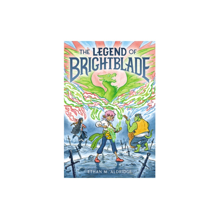 The Legend of Brightblade, Ethan M. Aldridge