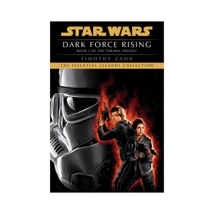 Dark Force Rising Star Wars Legends the Thrawn Trilogy, Timothy Zahn