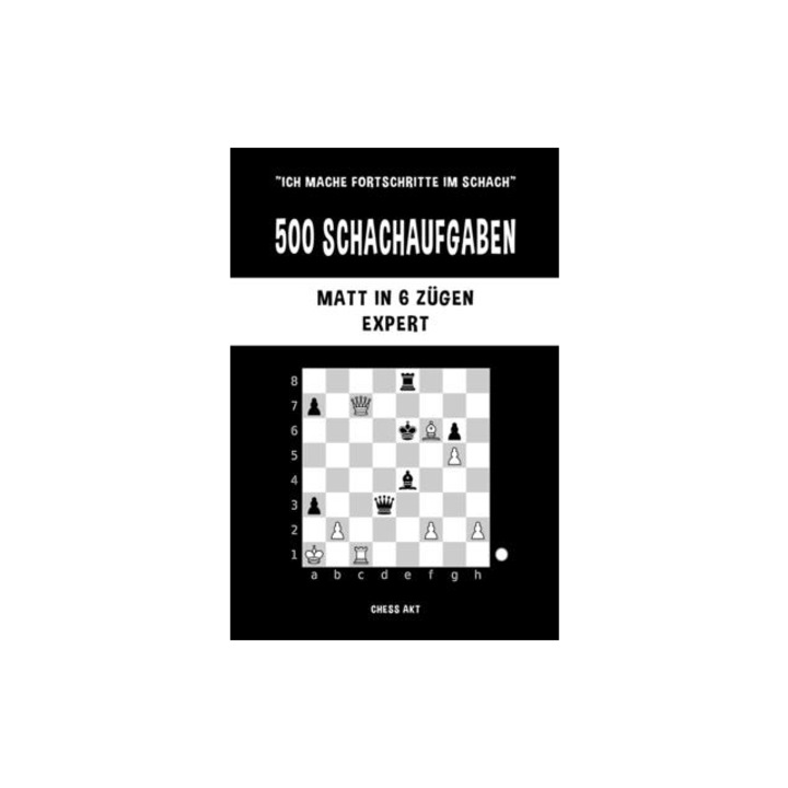 500 Schachaufgaben, Matt in 6 Z, Chess Akt