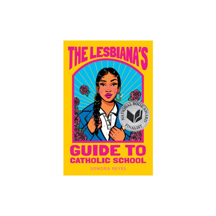 The Lesbiana's Guide to Catholic School, Sonora Reyes