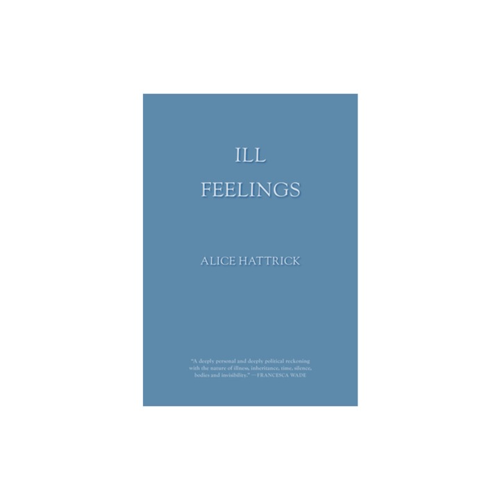Ill Feelings, Alice Hattrick