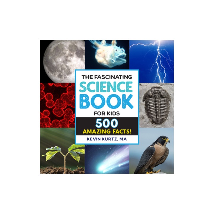 The Fascinating Science Books for Kids 500 Amazing Facts!, Kevin Kurtz
