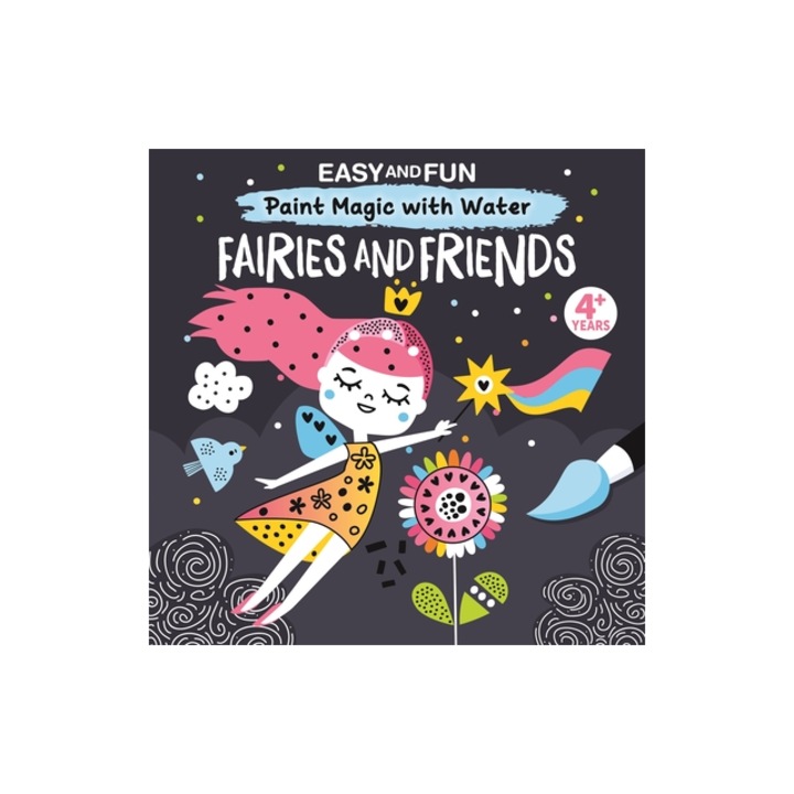 Easy and Fun Paint Magic with Water Fairies and Friends, Clorophyl Editions