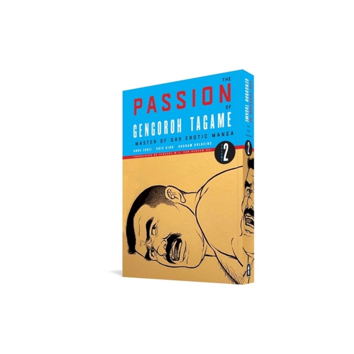 The Passion of Gengoroh Tagame Master of Gay Erotic Manga Vol. 2, Gengoroh Tagame
