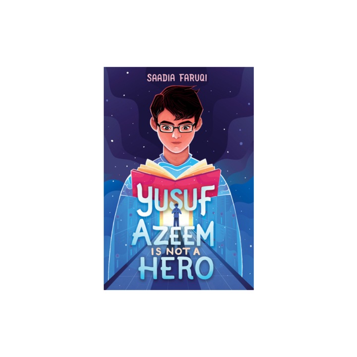 Yusuf Azeem Is Not a Hero, Saadia Faruqi