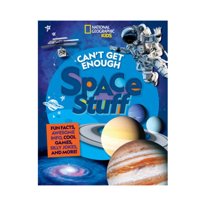 Can't Get Enough Space Stuff Fun Facts, Awesome Info, Cool Games, Silly Jokes, and More!, Stephanie Drimmer