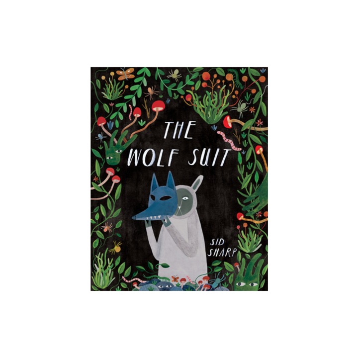 The Wolf Suit, Sid Sharp