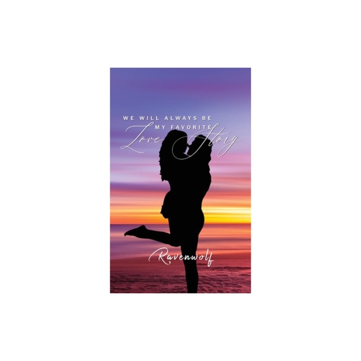 We Will Always Be My Favorite Love Story, Ravenwolf