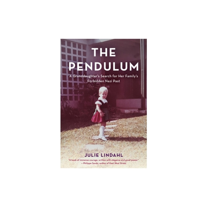 The Pendulum: Căutarea nepoatei pentru trecutul interzis al familiei, Julie Lindahl, 2022