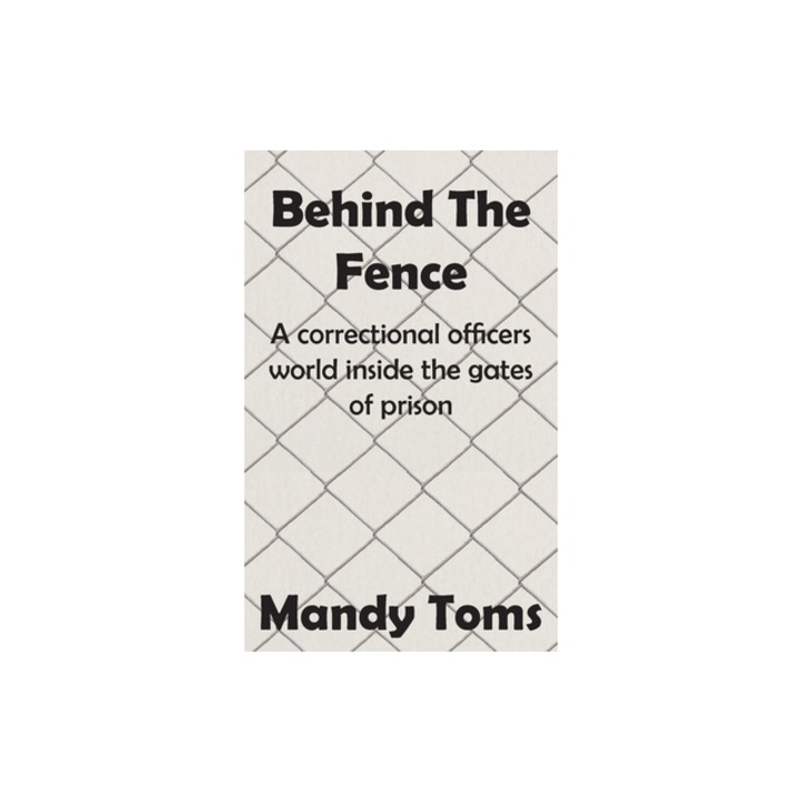Behind The Fence, Mandy Toms, 2025