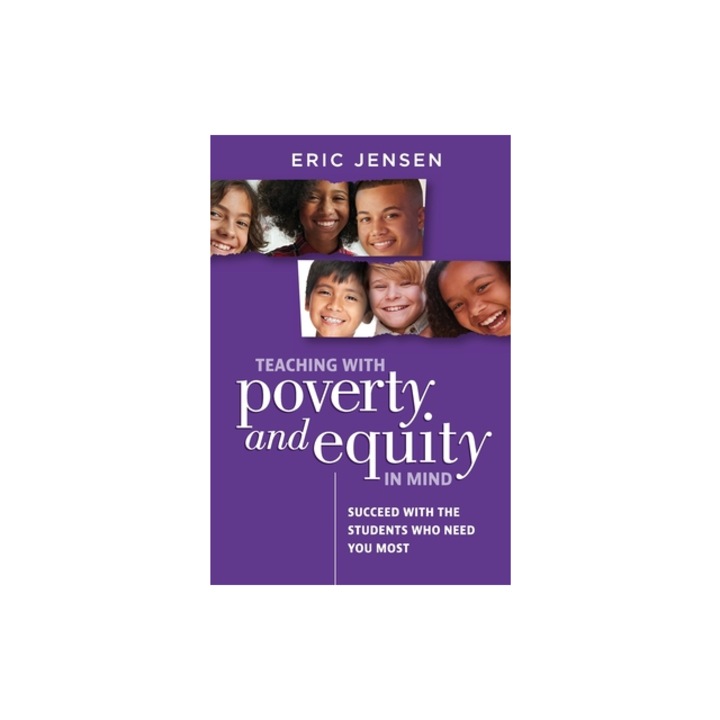 Teaching with Poverty and Equity in Mind, Eric Jensen