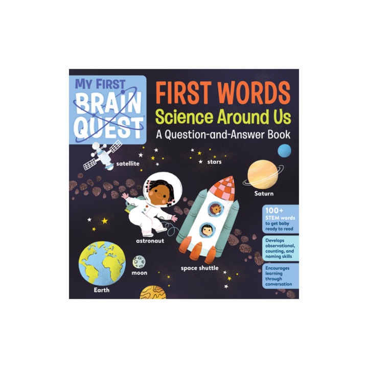 My First Brain Quest First Words Science Around Us A Question-And-Answer Book, Workman Publishing