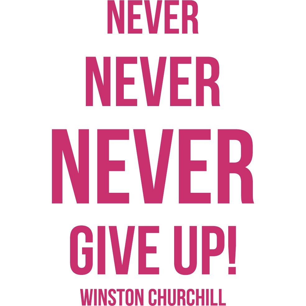 Never Give Up! - Sticker Decorativ - Magenta - 119 x 180 cm