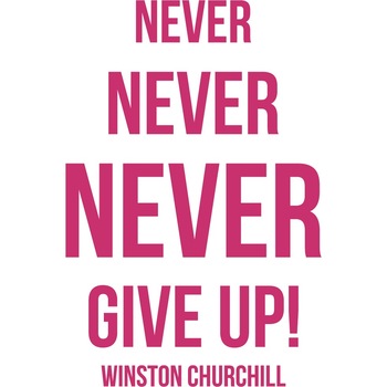 Never Give Up! - Sticker Decorativ - Magenta - 119 x 180 cm Never Give Up! - Sticker Decorativ - Magenta - 119 x 180 cm