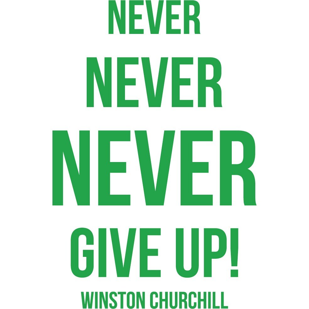 Never Give Up! - Sticker Decorativ - Verde - 119 x 180 cm