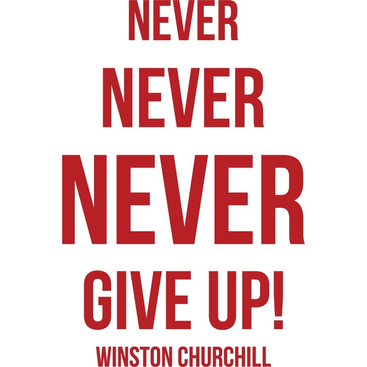 Never Give Up! Dekoratív matrica - Cardinal Red - 89 x 135 cm