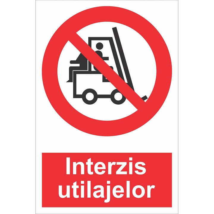 Set 2 indicatoare A4 - SSM – Interzis utilajelor, 20x30 cm, autocolant PVC, exterior/interior