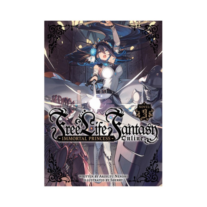 Free Life Fantasy Online Immortal Princess Light Novel Vol. 3, Akisuzu Nenohi