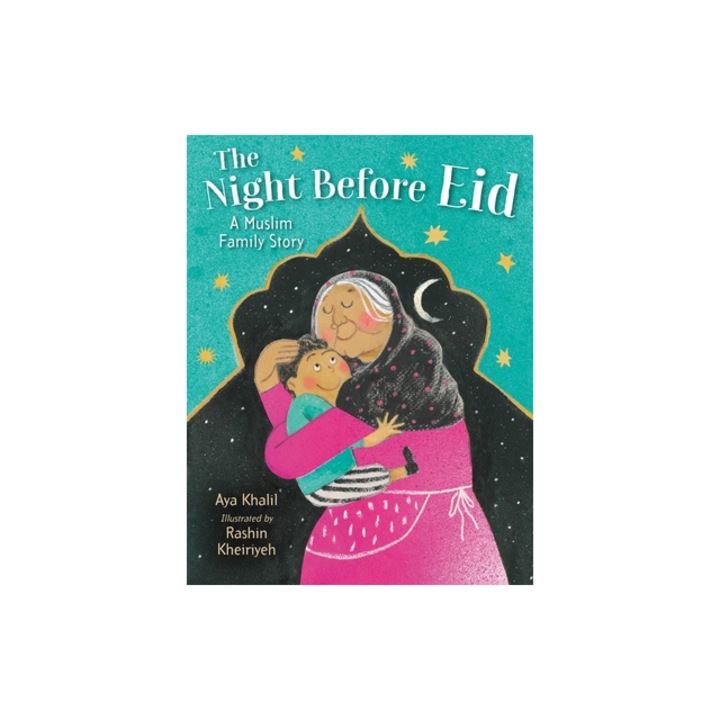 The Night Before Eid A Muslim Family Story, Aya Khalil